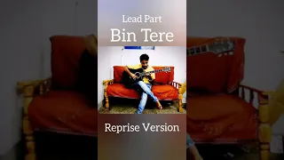 Bin Tere | Reprise Version | Lead Part | Happy Tunes | SHUBHAM VISHWAKARMA