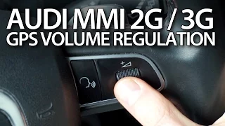 How to adjust GPS navigation volume in Audi MMI 2G & 3G (A4 A5 A6 A7 A8 Q3 Q5 Q7)