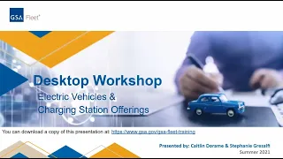 GSA Fleet Desktop Workshop: Electric Vehicles & Charging Station Offerings