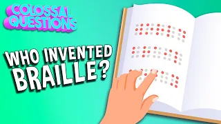 Who Invented Braille? | COLOSSAL QUESTIONS