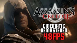 Assassin's Creed II Cinematic Trailer Remastered (48FPS)