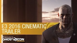 Tom Clancy's Ghost Recon Wildlands: E3 2016 - Cartel Cinematic | Ubisoft [NA]