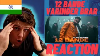 🇮🇳12 Bande - Varinder Brar | IRISH REACTION | New Punjabi Song 2021