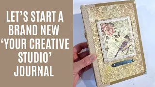 ✂️ Let’s Start A New ‘Your Creative Studio’ Journal / Use Your Supplies / Craft Along With Me ✂️