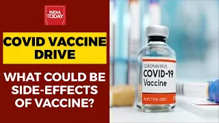 What Could Be Side-Effects Of Coronavirus Vaccine? Dr Upali Nanda & Dr Jagadish Hiremath Respond