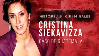 ¿Fue la amante del esposo? Caso Cristina Siekavizza (Guatemala)