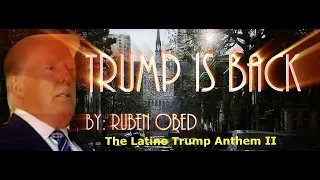 Trump is Back by Ruben Obed (The Latino Trump Anthem 2) NEW MUSIC 2024.