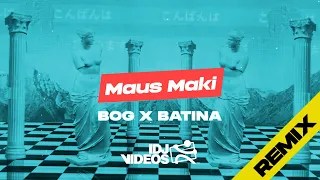 MAUS MAKI - BOG I BATINA (DANCHO REMIX)