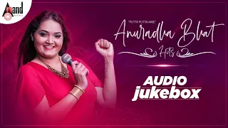 Anuradha Bhat Hits {Putta Putta Aase} || Kannada Audio Jukebox || Aananda Audio Video