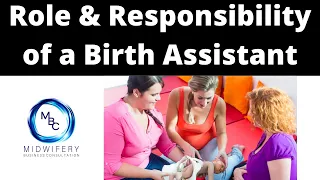 Understanding the Role and Responsibility of a Birth Assistant | Midwifery Business Consultation