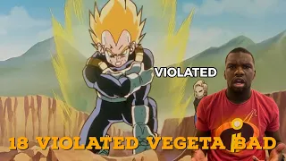 ANDROID 18 DISRESPECTED AND VIOLATED VEGETA