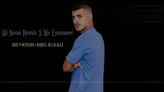 Mi Niña Remix X Me Enamoré (Xriz X Quevedo X Maikel Delacalle)