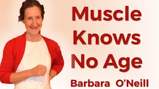 Muscle Knows No Age. 15 Minute Workout - Barbara O'Neill