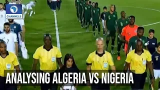 Analysing Algeria Vs Nigeria Semi-Final Clash