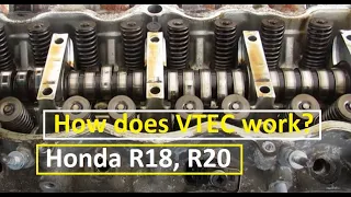 How does Honda VTEC system work?  R18 R20 engines