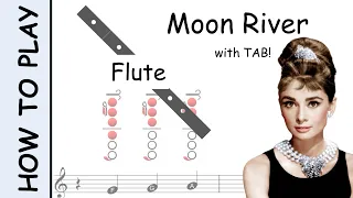 How to play Moon River on Flute | Sheet Music with Tab