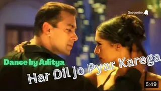 Aisa Pehli Baar Hua Hai [Full Song]" | Har Dil Jo Pyar Karega | Salman Khan..Dance by Aditya