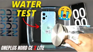 OnePlus NORD CE 2 Lite Water Test 😭😭|| OnePlus NORD CE 2 Lite Durability Test