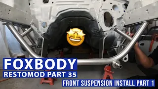 Front Suspension Install Part 1 - Foxbody Restomod Part 35
