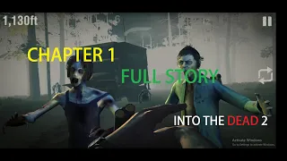 INTO THE DEAD 2 BY PIKPOK- WALKTHROUGH GAMEPLAY EVENT FULL STORY ( CHAPTER 1)