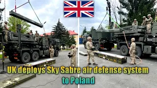 Why UK deploys Sky Sabre air defense system to Poland?