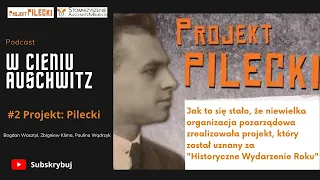 W cieniu Auschwitz #2 Projekt: Pilecki