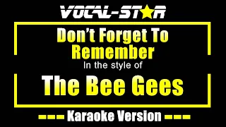 Don't Forget To Remember - The Bee Gees | Karaoke Song With Lyrics