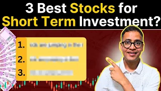 3 Best Stocks For SHORT Term Investment? | Stocks In MOMENTUM | Rahul Jain Analysis