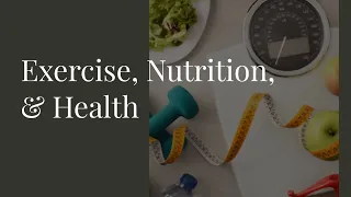 Exercise, Nutrition, & Health: Keeping it Simple | Life Wellness Hub