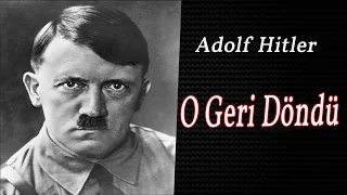 Hitler Geri Dönse Ne olurdu? O geri Döndü /1 Film 3 Kitap/ Coşkun Faik Kavala