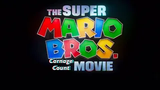 The Super Mario Bros. Movie (2023) Carnage Count