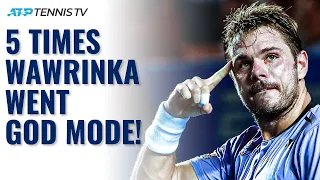 5 Times Stan Wawrinka Went God Mode!