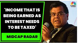 Income That Is Being Earned As Interest Needs To Be Taxed, Says Finance Secretary T. V. Somanathan