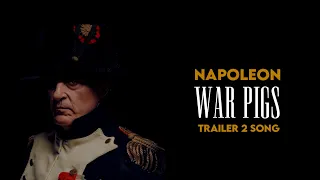 NAPOLEON - War Pigs | Trailer 2 Song | Lyrics |