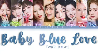 TWICE (트와이스) – Baby Blue Love Lyrics (Color Coded Han/Rom/Eng)