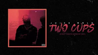 Juice WRLD "Two Cups (Everything's Going My Way)" (Official Audio)