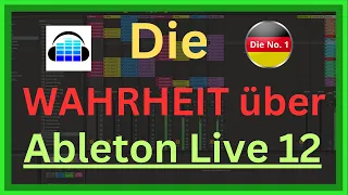 Die WAHRHEIT über Ableton Live 12