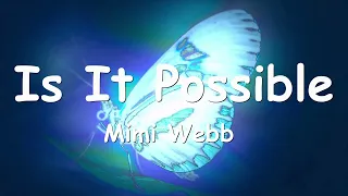 Mimi Webb – Is It Possible (Lyrics) 💗♫