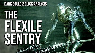 The Flexile Sentry is more than it seems || Dark Souls 2 Analysis