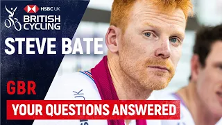 Steve Bate: Your Questions Answered [Great Britain Cycling Team]