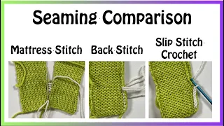 Seaming a Comparison of Mattress Stitch, Back Stitch and Slip Stitch Crochet for Vertical Seams