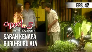 SI DOEL ANAK SEKOLAHAN - Sarah Buru-Buru Aja