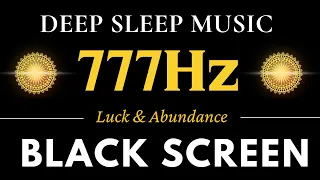 777Hz ANGEL FREQUENCY Attract Positivity + Luck & Abundance | Healing Energy - Black Screen No Ads