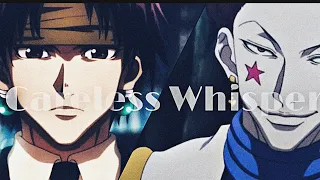 Careless Whisper [ Chrollo X Hisoka X Illumi ]