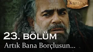 Artık bana borçlusun - Kuruluş Osman 23. Bölüm