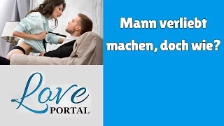 Mann verliebt machen, doch wie? – Video zeigt 3 Taktiken