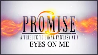Final Fantasy VIII - Eyes On Me (Ft. Jonny Tatum)