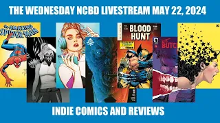 Wednesday NCBD Livestream with Lorenzo & Marcus May 22, 2024 | Indie Comics and Reviews