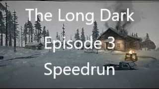 The Long Dark Wintermute Episode 3 Speedrun in 1:30:09 [WR]