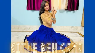 Kithe Reh Gaya | Neeti Mohan | Sangeet Dance | Wedding Choreography |Shadi Dance | Dance With Shrija